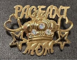 Vintage PAGEANT MOM Rhinestone Gold Tone Pin Brooch 1 3/4. - £5.55 GBP