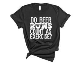 Do Beer Runs Count As Exercise Short Sleeve Shirt - £23.86 GBP