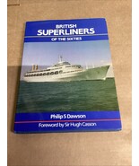 British Superliners of the Sixties Philip Dawson 1990 Hardback Book - $180.99 MXN