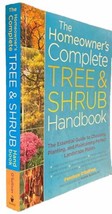 The Homeowner&#39;s Complete Tree &amp; Shrub Handbook: The Essential Guide - £8.88 GBP