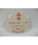 Second Cadet Tattoo 14 May 1978 USI Moncton 2.5&quot; Vintage Pinback Pin Button - £2.99 GBP