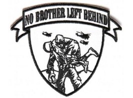 NO BROTHER Left Behind Military 4.5" x 3.5" iron on patch (4379) Veteran (A38) - £6.49 GBP