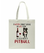 Wine &amp; Pitbull Bag Woman Cannot Survive Alone Dogs Lover Canvas Bags Cot... - $26.99 CAD