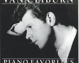 Van Cliburn: Piano Favorites [Audio CD] Van Cliburn; Tchaikovsky; Debuss... - $39.08