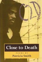 Close to Death: Poems Smith, Patricia - £7.85 GBP