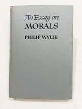Philip Wylie An Essay On Morals Rinehart &amp; Co. 1951 Hc - £10.14 GBP