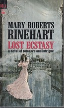 Rinehart, Mary Roberts - Lost Ecstasy - Gothic Romance - £4.70 GBP