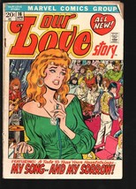 Our Love Story #16 1972-Marvel-romance stories-Buscema-Verpoorten-hippies-G/VG - £57.02 GBP