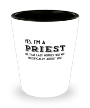 Shot Glass Tequila Party Funny yes, i&#39;m a priest no, that last homily was not  - £16.02 GBP