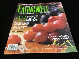 Eating Well Magazine December 2007 43 Recipes for Easy Holidays - £7.92 GBP
