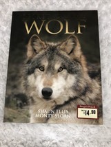 Spirit of the Wolf by Shaun Ellis &amp; Monty Sloan Hardcover USED - £7.85 GBP