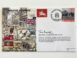 WWII Operation Goodwood Brigadier Tony Heywood Signed Commemorative Cover 1994 - £39.31 GBP