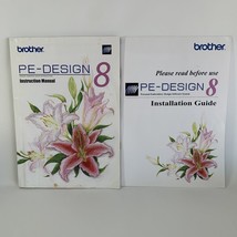 Brother PE-Design 8 Personal Embroidery Instruction Manual ENGLISH - £19.60 GBP