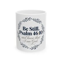 Be Still and Know Psalm 46:10 Coffee Mug, Christian Wreath Ceramic Mug 1... - $18.79+