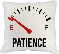 Patience. Almost Empty. Funny And Cute Impatience Pillow Cover For The I... - £20.28 GBP+