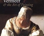 Vermeer and the Art of Painting Wheelock Jr., Arthur K. - $3.83
