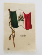 1910&#39;s Tobacco Silk Flag of Mexico # 105 in Series - $9.99