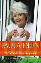Paula Deen : It Ain&#39;t All about the Cookin&#39; by Sherry Suib Cohen and Pau... - £9.67 GBP