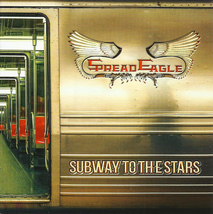 Spread Eagle – Subway To The Stars - 1CD - Rare - £10.31 GBP