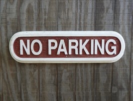 No Parking Sign / Plaque Composite Foam and Wood 24&quot; Wide Aged Distresse... - £15.78 GBP