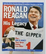 Ronald Reagan 1911-2004 His Legacy Magazine Special Commemorative Editio... - $7.43