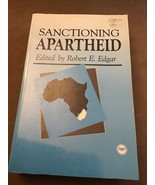 SANCTIONING APARTHEID By Robert R. Edgar - $9.90