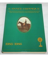 L&#39;Annee Hippique 1985 -1986  International Equestrian Year Book PRINCE P... - £35.68 GBP