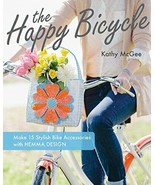 The Happy Bicycle : Make 15 Stylish Bike Accessories with Hemma Design  - $33.88 CAD