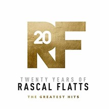 Twenty Years Of Rascal Flatts - The Greatest Hits  - £12.76 GBP