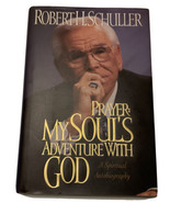 Prayer: My Soul&#39;s Adventure With God : The Spiritual ... by Schuller, Ro... - $14.99