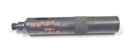 Kelox 1/4-28 UNF Thin Wall Installation Tool Heli-Coil 249-4 - $28.35