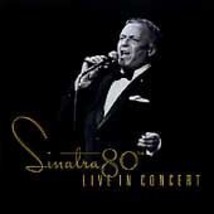 Frank Sinatra : Sinatra 80th: LIVE IN CONCERT CD (1995) Pre-Owned - £11.95 GBP