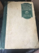 Spiritual voices in modern literature by Trevor H. Davies. HARDCOVER – 1919 1ST - £7.76 GBP