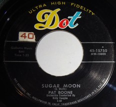 Pat Boone 45 RPM - Sugar Moon / Cherie, I Love You D7 - £3.09 GBP