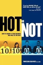 HOT or NOT:: How to know if your Business Idea will Fly or Fail by Sean Evan Wis - £6.42 GBP