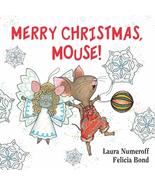 Merry Christmas, Mouse!: A Christmas Holiday Book for Kids (If You Give.... - £7.88 GBP