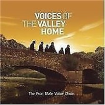 The Fron Male Voice Choir : Voices of the Valley: Home CD (2008) Pre-Owned - £11.95 GBP