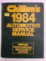 Chilton&#39;s 1984 Automotive Service Manual Professional Mechanic&#39;s Edition... - £15.53 GBP
