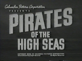 PIRATES of THE HIGH SEAS (1950) Classic Cliffhanger Serial on 2 discs - $7.87