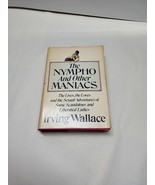 The Nympho And Other Maniacs / Irving Wallace 1971 Book Club Edition - $9.89