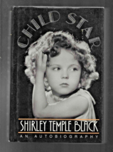 Child Star - an Autobiography by Shirley Temple BLACK (1989, Hardcover, SIGNED) - £78.85 GBP