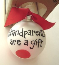  Glory Haus Grandparents are a Gift Christmas Ornament Ball  NIB - £15.16 GBP