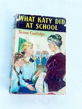 Vintage Book: What Katy Did At School By Susan Coolidge, Hc - £39.32 GBP