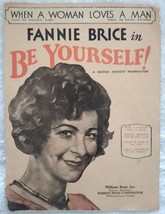 Vintage 1930 Fannie Brice Be Yourself Sheet Music When A Man Loves A Woman UA - £7.82 GBP