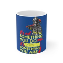 it&#39;s not something you do it&#39;s something you are firefighter mug - £12.77 GBP
