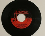 Solomon Burke 45 Beautiful brown Eyes - You&#39;re Good For Me Atlantic records - £3.88 GBP