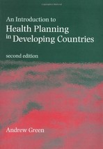 An Introduction to Health Planning in Developing Countries Green, Andrew - $14.99
