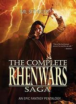 The Complete Rhenwars Saga: An Epic Fantasy Pentalogy Spencer, M.L. - £30.54 GBP