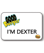 I&#39;M DEXTER GOOD BURGER NAME BADGE TAG HALLOWEEN PROP MAGNETIC FASTENER - $298.65 MXN