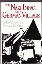 The Nazi Impact on a German Village Rinderle, Walter and Norling, Bernard - £18.92 GBP